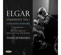 Elgar/ Petrenko/ Royal Liverpool Phil Orch - Sym 1 Cockaigne Ovtr