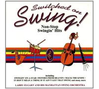 Elgart,Larry & Manhattan Swing - Switched on Swing