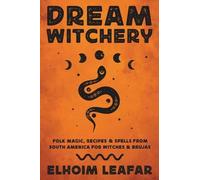 Elhoim Leafar Dream Witchery (Tascabile)