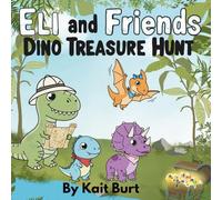 Eli and Friends Dino Treasure Hunt