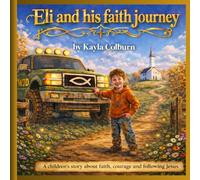 Eli and His Faith Journey