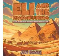 Eli And The Pharaoh's Dream
