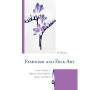 Eli Bartra Feminism and Folk Art (Copertina rigida)