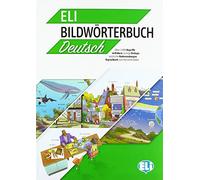 ELI Bildwörterbuch. Deutsch. Con e-book: ELI Bildworterbuch