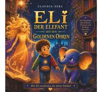 Eli, der Elefant mit den goldenen Ohren