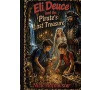 Eli Deuce and the Pirate's Lost Treasurer