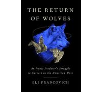 Eli Francovich The Return of Wolves (Copertina rigida)