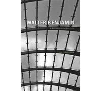 Eli Friedlander Walter Benjamin (Copertina rigida)