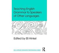 Eli Hinkel Teaching English Grammar to Speakers of Other Languages (Tascabile)