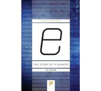 Eli Maor e: The Story of a Number (Tascabile) Princeton Science Library