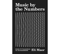 Eli Maor Music by the Numbers (Copertina rigida)