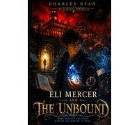 Eli Mercer and the Unbound