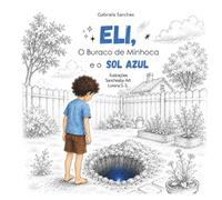 Eli, O Buraco de Minhoca e o Sol Azul