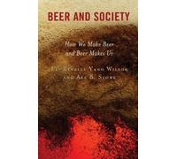 Eli Revelle Yano Wilson Asa B. Stone Beer and Society (Tascabile)