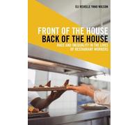 Eli Revelle Yano Wilson Front of the House, Back of the House (Tascabile)