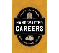 Eli Revelle Yano Wilson Handcrafted Careers (Copertina rigida)