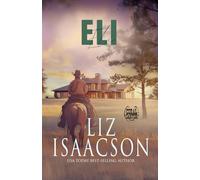 Eli: Romanzo D'amore Cowboy Cristiano e Saga Familiare