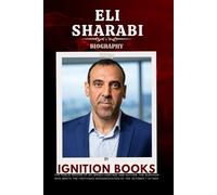 ELI SHARABI BIOGRAPHY: The Public Record of an Israeli Hostage and Author: The Survivor Who Wrote the Firsthand Documentation of the October 7 Attack
