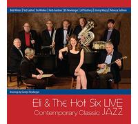 Eli & The Hot Six - Contemporary Classic Jazz Live