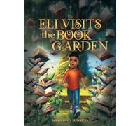 Eli Visits the Book Garden