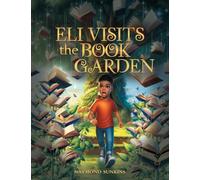 Eli Visits the Book Garden