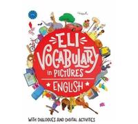 ELI vocabulary in pictures. English. Ediz. per la scuola