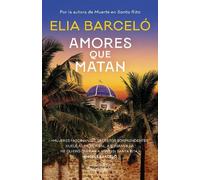 Elia Barceló Amores que matan / Loves That Kill (Tascabile) MUERTE EN SANTA RITA