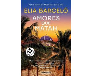 Elia Barceló Amores que matan (Muerte en Santa Rita 2) / Loves That (Tascabile)