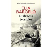 Elia Barceló Disfraces terribles/ Terrible Costumes (Copertina rigida)