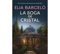 Elia Barceló La soga de cristal / The Glass Rope (Tascabile)