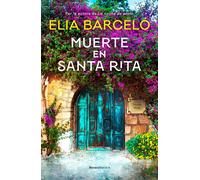 Elia Barceló Muerte en Santa Rita (Muerte en Santa Rita 1) (Novela) (Tascabile)