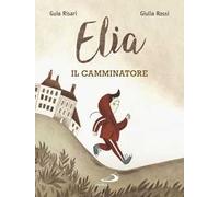 Elia il camminatore