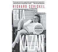 Elia Kazan: A Biography