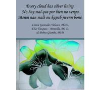 Elia Vazquez - Every Cloud Has Silver Lining. No Hay Mal Que Por Bi (Tascabile)