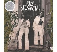 Elia Y Elizabeth - La Onda De Elia Y Elizabeth