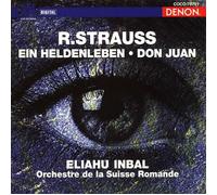 Eliahu Inbal & Suisse Romande - Strauss: Heldenleben/Don Juan