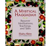 Eliahu Klein A Mystical Haggadah (Tascabile)