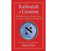 Eliahu Klein Kabbalah of Creation (Tascabile)
