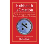Eliahu Klein Kabbalah of Creation (Tascabile)