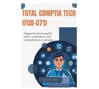 Elian Greystone TOTAL CompTIA Tech (FC0-U71) (Tascabile)