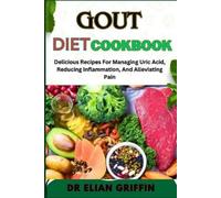 Elian Griffin Gout Diet Cookbook (Tascabile)