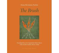 Eliana Hernández-Pachón The Brush (Tascabile)