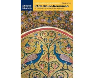 Eliana Mauro Ettore Sessa Carla Quartarone L'Arte Siculo-Normanna (Tascabile)