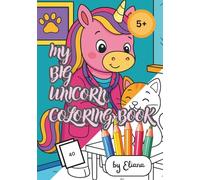 Eliana: My big unicorn coloring book