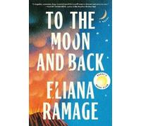 Eliana Ramage To the Moon and Back (Reese's Book Club) (Copertina rigida)