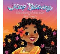 Eliana S Su'a Melissa L Su'a Keep Believing (Tascabile)