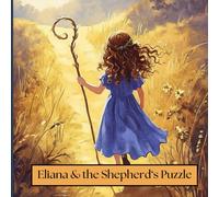 Eliana & the Shepherd's Puzzle: Finding God’s Love, One Puzzle Piece at a Time