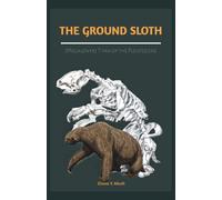 Eliana V Micah The Ground Sloth (Megalonyx) (Tascabile)