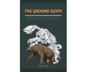 Eliana V Micah The Ground Sloth (Megalonyx) (Tascabile)