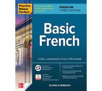 Eliane Kurbegov Practice Makes Perfect: Basic French, Premium Third (Tascabile)